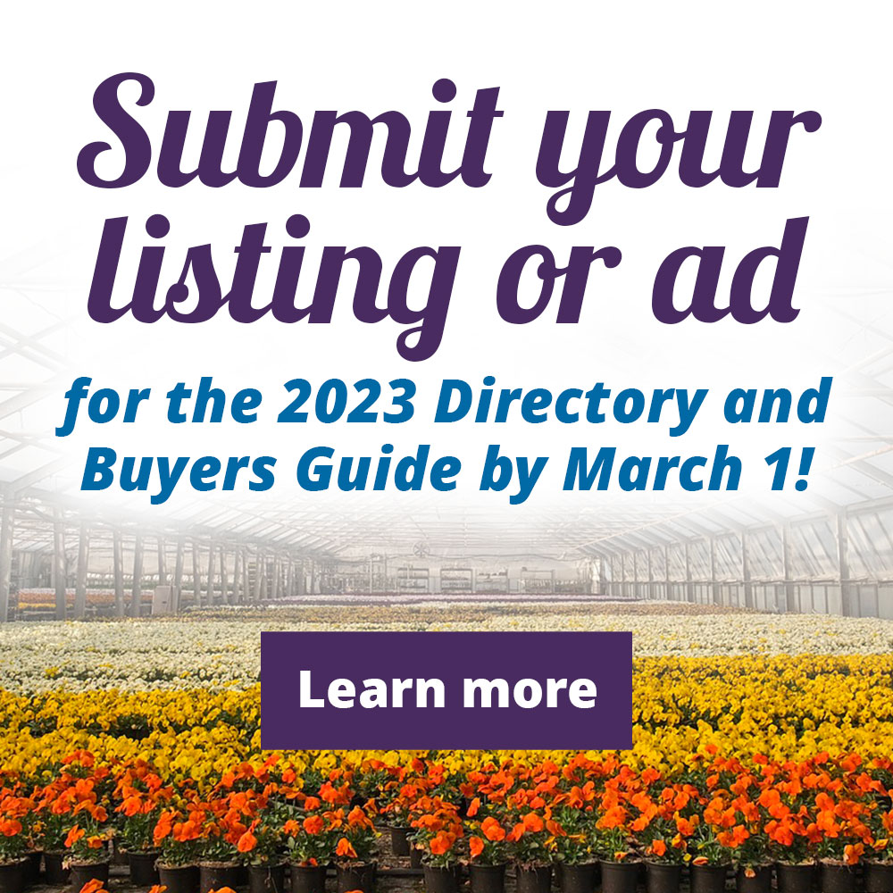 Click here to submit your listing or ad for the 2023 Directory and Buyers Guide